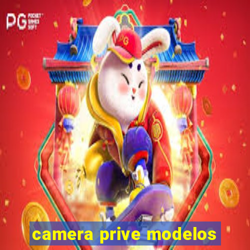 camera prive modelos